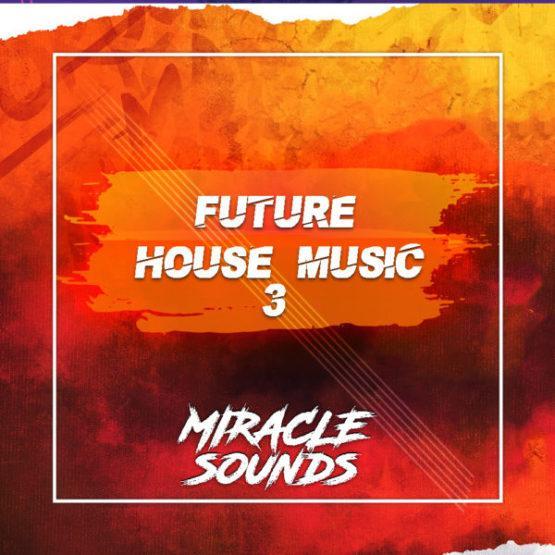 MS091-Miracle-Sounds-Future-House-Music-3 (1)