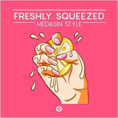 OST Audio - Freshly Squeezed (Medasin Style)