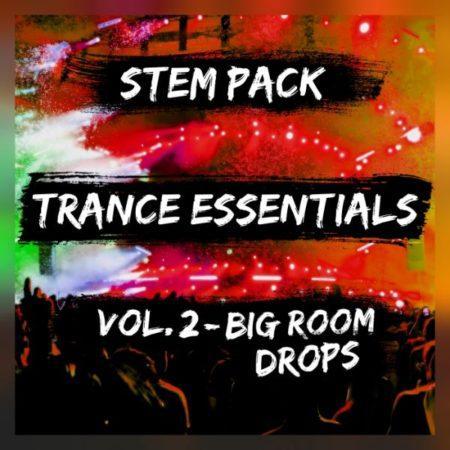 Trance Essentials Vol. 2 - Big Room Drops_Cover Image