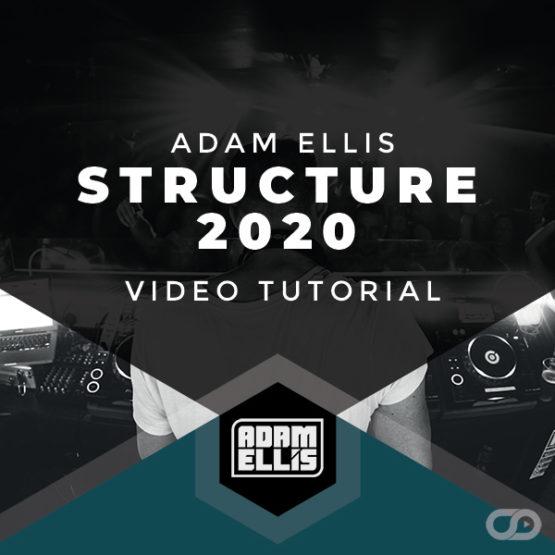 adam-ellis-structure-2020-production-tutorial