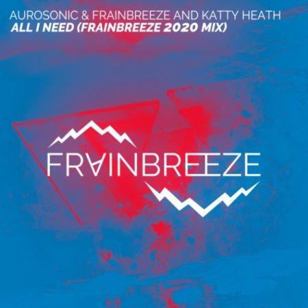 Aurosonic & Frainbreeze and Katty Heath - All I Need (Ableton Live Template)
