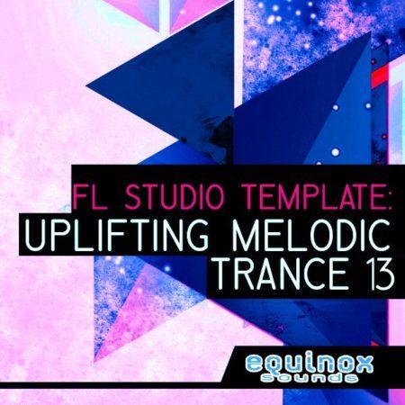 FL Studio Template - Uplifting Melodic Trance 13 By Equinox Sounds
