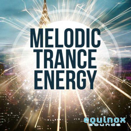 Melodic Trance Energy By Equinox Sounds