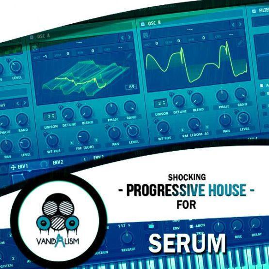 Shocking Progressive House For Serum By Vandalism Shocking Progressive House For Serum By Vandalism