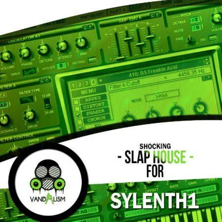 Shocking Slap House For Sylenth1 By Vandalism