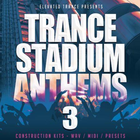 Trance Stadium Anthems 3 by Elevated Trance