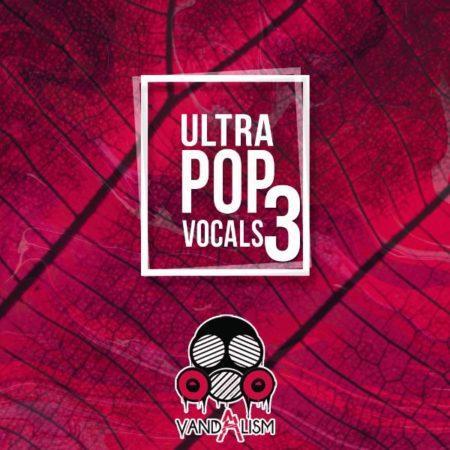 Ultra Pop Vocals 3 By Vandalism