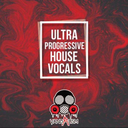 Ultra Progressive House Vocals 1 By Vandalism