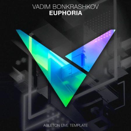 Vadim Bonkrashkov - Euphoria (Ableton Live Template)