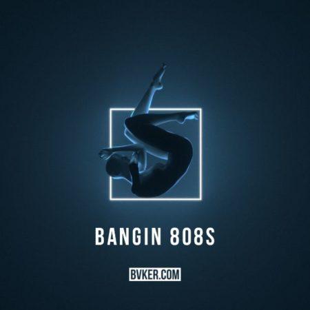 BVKER - Bangin 808s