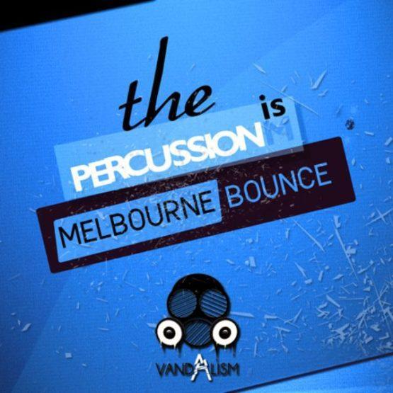 Percussionism Melbourne Bounce By Vandalism