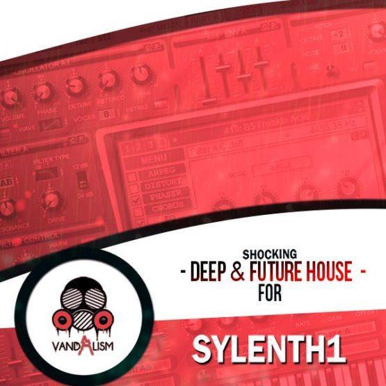 Shocking Deep & Future House For Sylenth1 By Vandalism Shocking Deep and Future House For Sylenth1 By Vandalism
