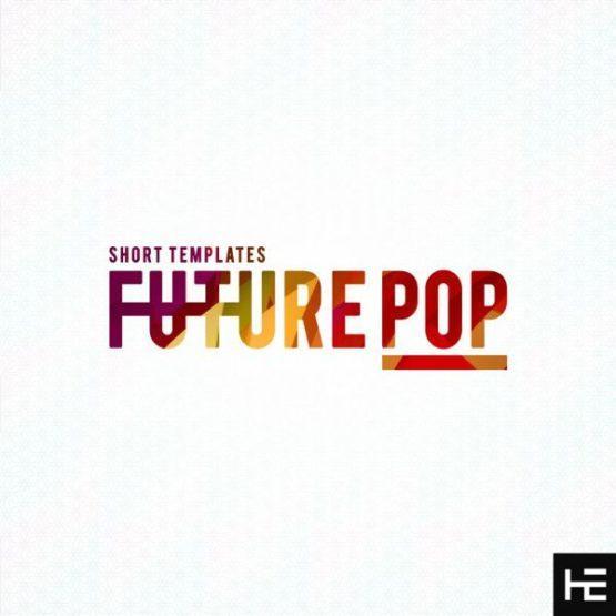 Short Templates Future Pop Vol 1 By Helion Samples