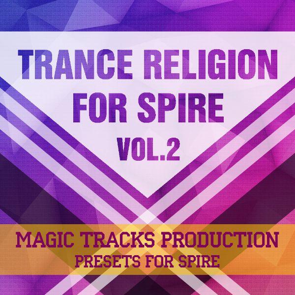 Trance Religion for Spire Vol.2 By Magic Tracks Production