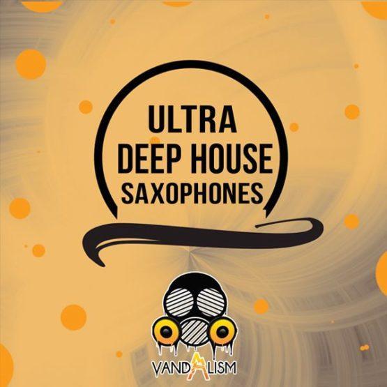 Ultra Deep House Saxhophones by Vandalism