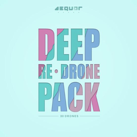Aequor Sound - Deep Re-Drone Pack