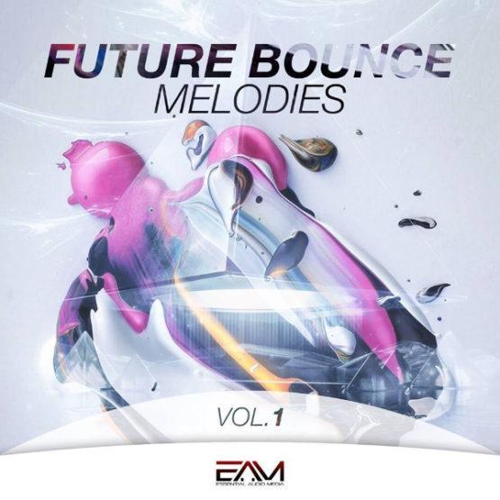 Future Bounce Melodies Vol. 1 By Essential Audio Media