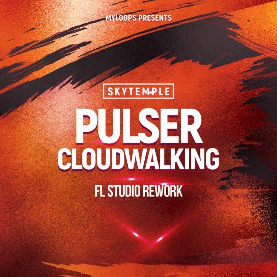 Pulser - Cloudwalking (SkyTemple Uplifting Rework 2021) For FL Studio
