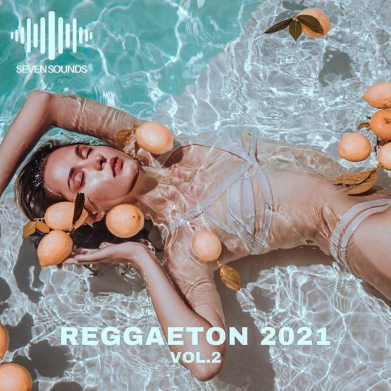Seven Sounds- Reggaeton 2021 Vol.2