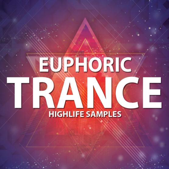 HighLife Samples Euphoric Trance