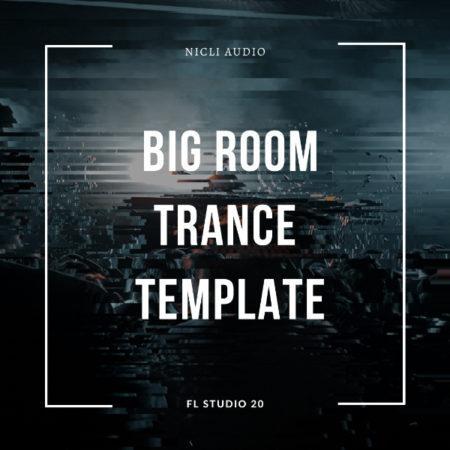 Nicli Audio - Big Room Trance Template [A State Of Trance & Reaching Altitude Style] (FL STUDIO 20)