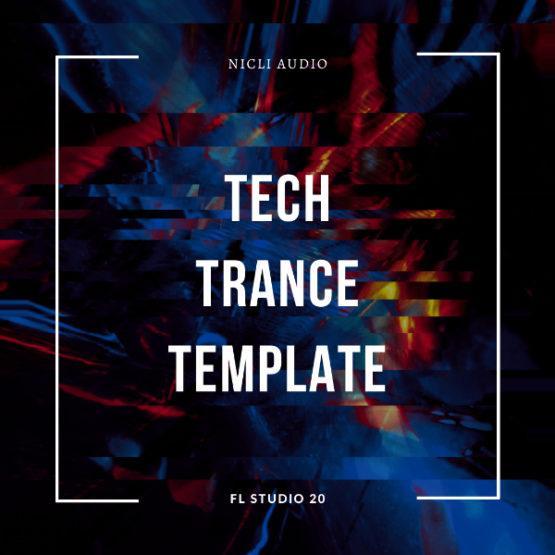 Nicli Audio - Tech Trance Template [David Forbes Style] (FL STUDIO 20)