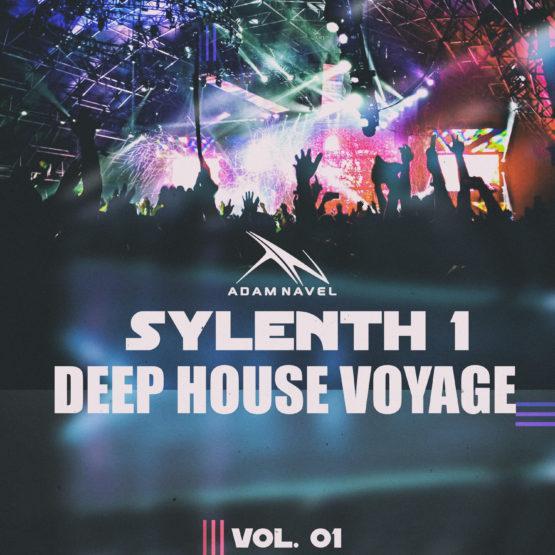 Deep House Voyage For Sylenth1 (By Adam Navel)