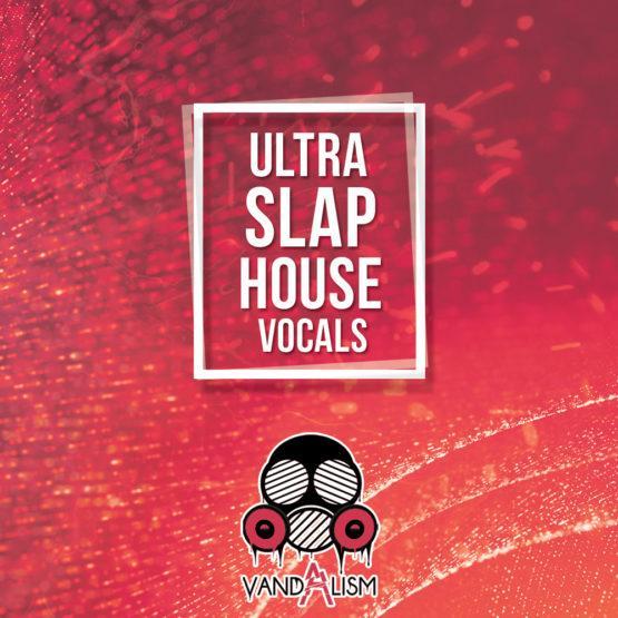 Ultra Slap House Vocals