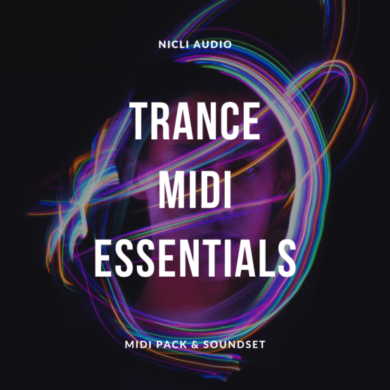 Nicli Audio - Trance MIDI Essentials (MIDI Pack & Soundset)