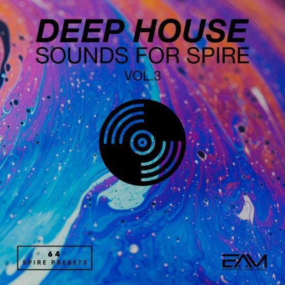 Deep House Sounds For Spire Vol 3