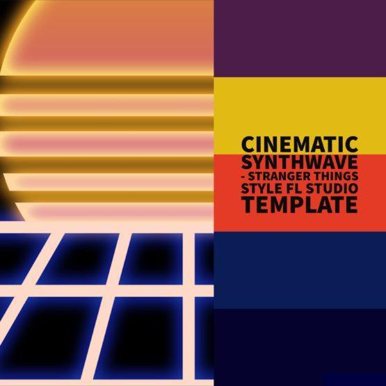 Cinematic Synthwave Stranger Things Style FL Studio 20 Template