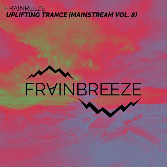 Frainbreeze - Uplifting Trance (Mainstream Vol. 8)