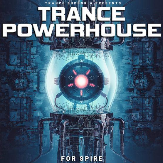 Trance Powerhouse For Spire