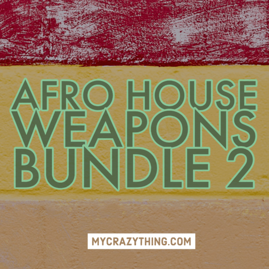 Afro House Weapons BUNDLE 2