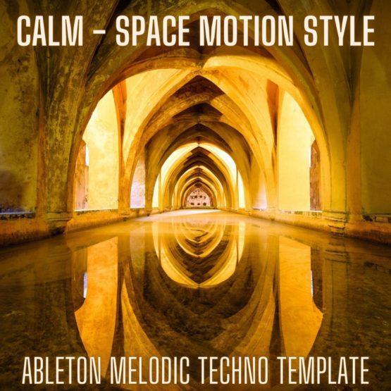 Calm - Space Motion Style Ableton 9 Melodic Techno Template