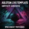 Melodic Techno & House Ableton Template (Instict Groove)