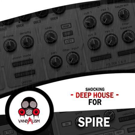 Shocking Deep House For Spire