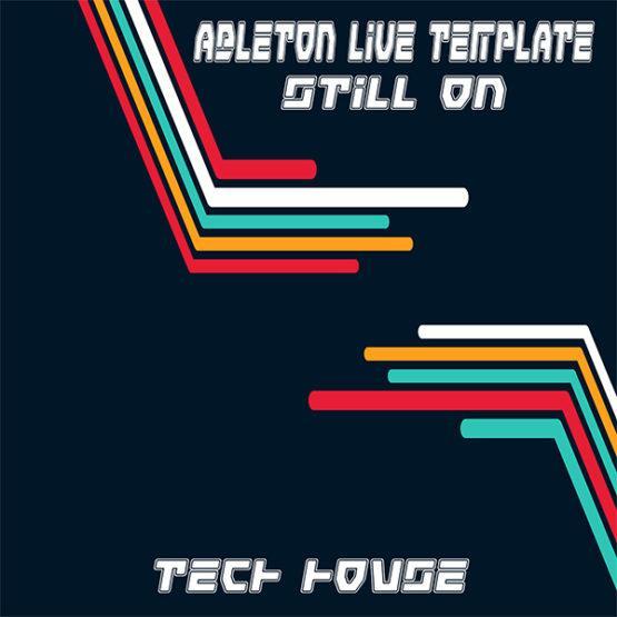 Tech House Ableton Live Template (Still On)