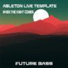 Future Bass Ableton Live Template ( When The Night Comes )