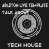 Tech House Ableton Live Template (Talk About)
