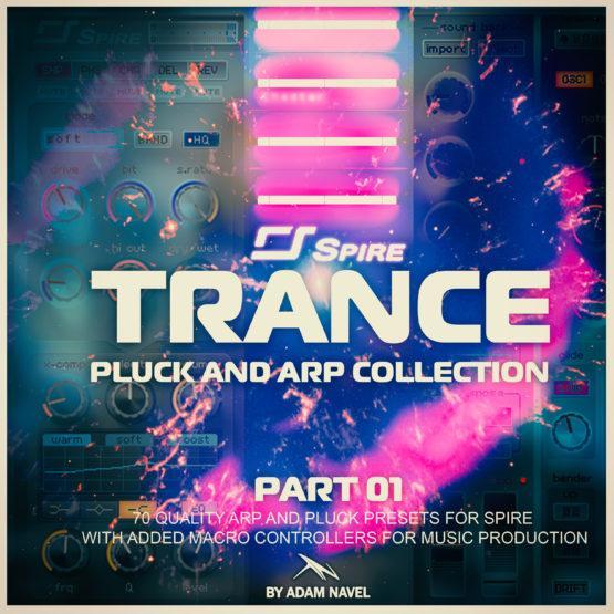 Trance Pluck and Arp Collection for Spire (By Adam Navel)