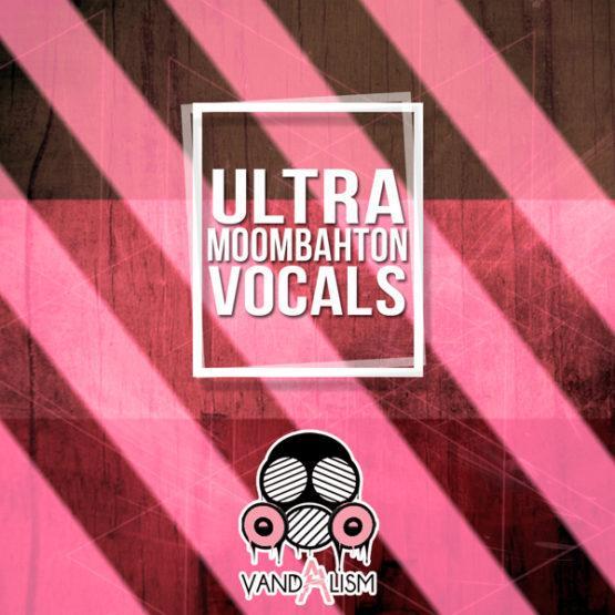 Ultra Moombahton Vocals