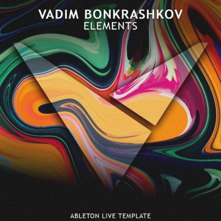 Vadim Bonkrashkov - Elements [Ableton Live Template]