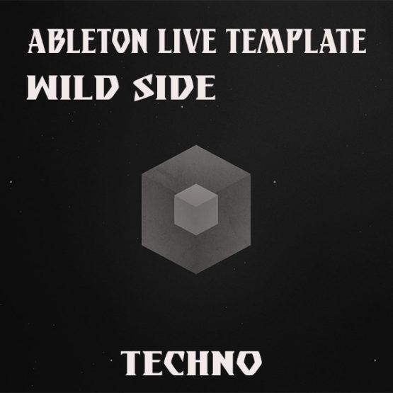 Techno Ableton Live Template (Wild Side)