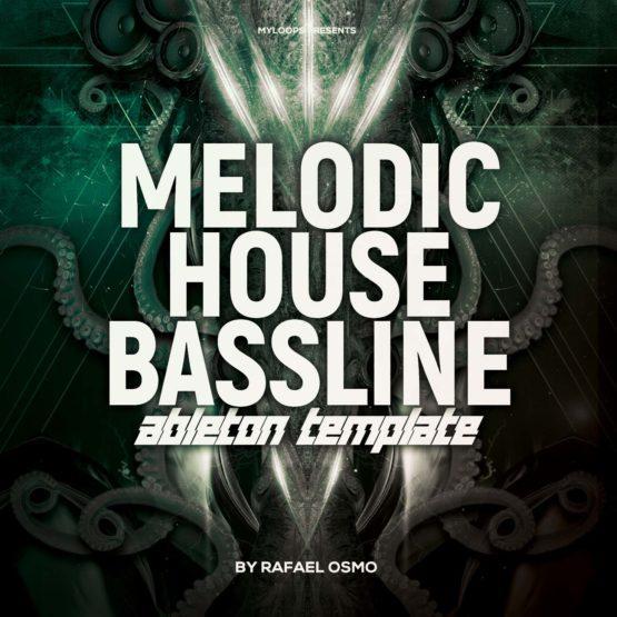 Rafael Osmo - Melodic House Bassline (Ableton Live Template)