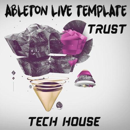 Tech House Ableton Live Template (Trust)