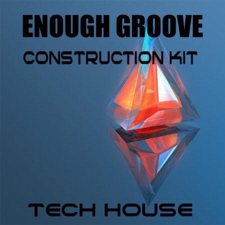 Enough Groove Tech House Construction Kit
