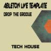 Tech House Ableton Live Template (Drop The Groove)
