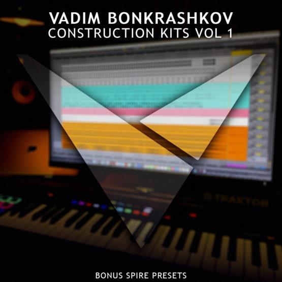 Vadim Bonkrashkov – Construction Kits Vol.1 [Bonus Spire Presets]