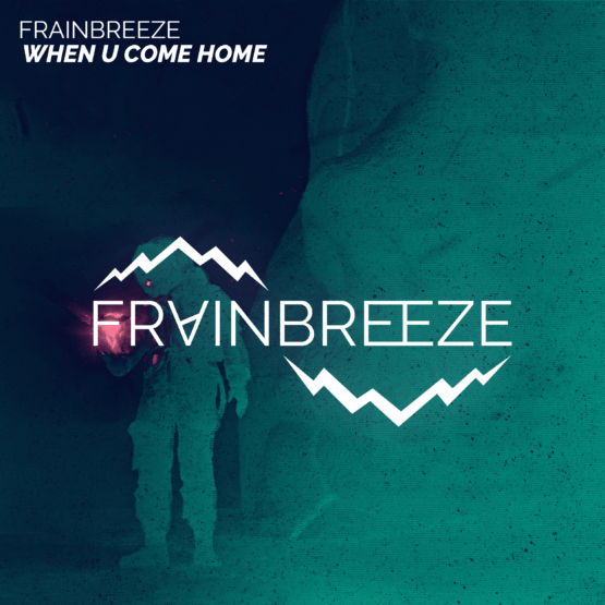 Frainbreeze - When U Come Home (Extended Dub Mix)